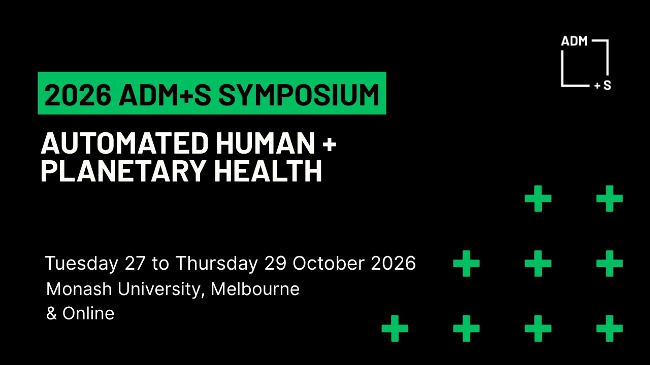 2026 ADM+S Symposium in green text