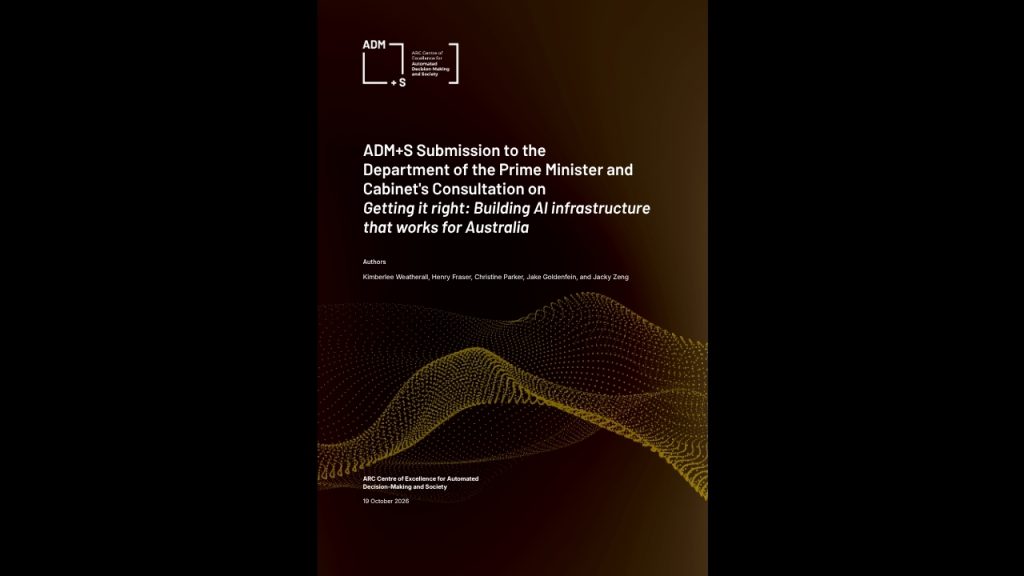 ADM+S Submission Building AI Infrastructure that works